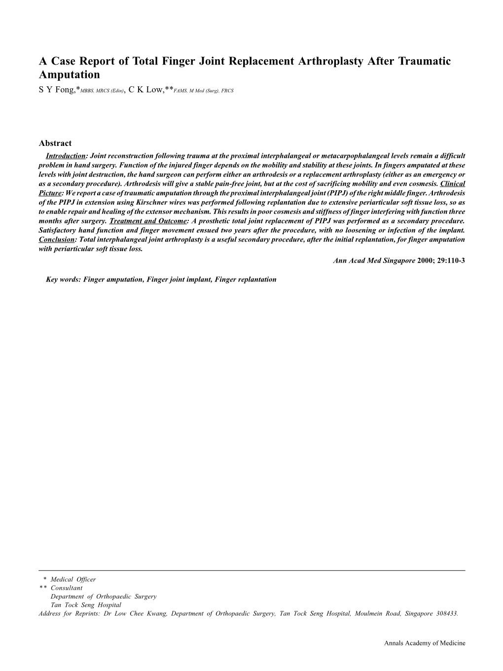 A Case Report of Total Finger Joint Replacement Arthroplasty After Traumatic Amputation