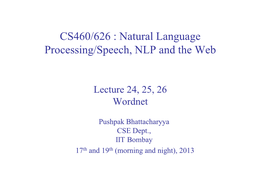 CS460/626 : Natural Language Processing/Speech, NLP and the Web