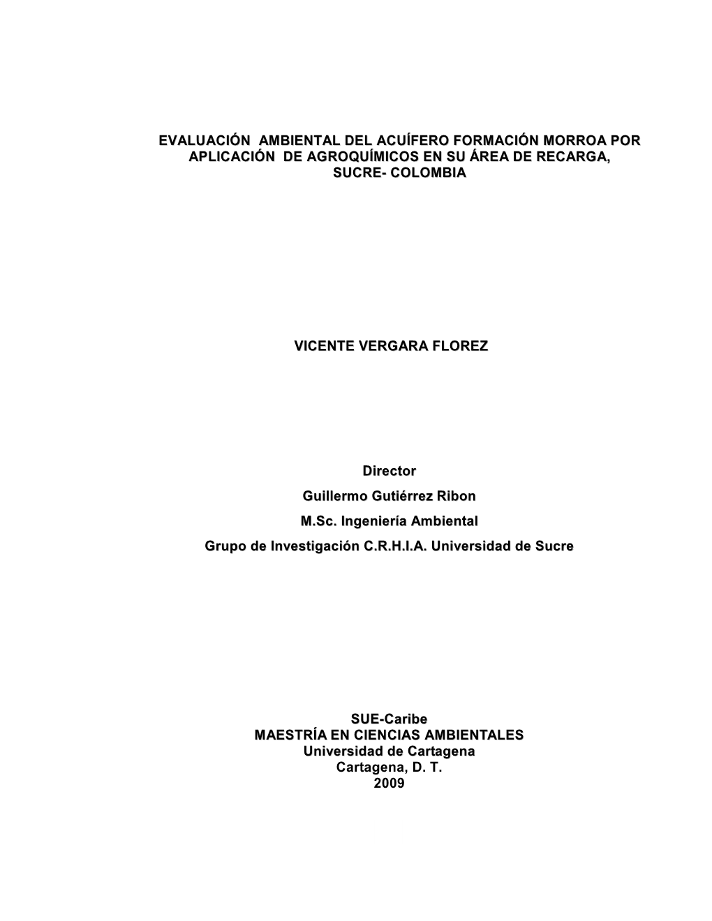 Evaluación Ambiental Del Acuífero Formación Morroa Por Aplicación De Agroquímicos En Su Área De Recarga, Sucre- Colombia