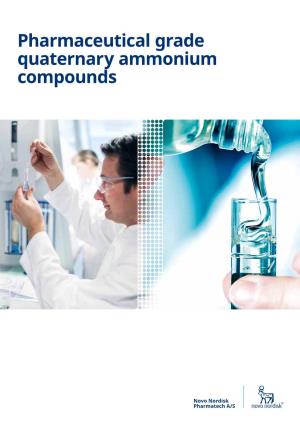 Pharmaceutical Grade Quaternary Ammonium Compounds by Delivering Excellence at Every Step, We Help You Do the Same