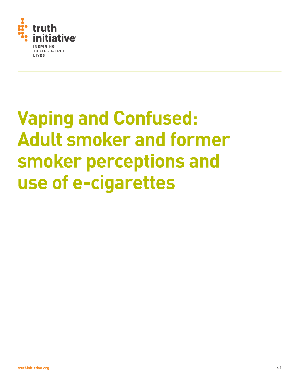Adult Smoker and Former Smoker Perceptions and Use of E-Cigarettes