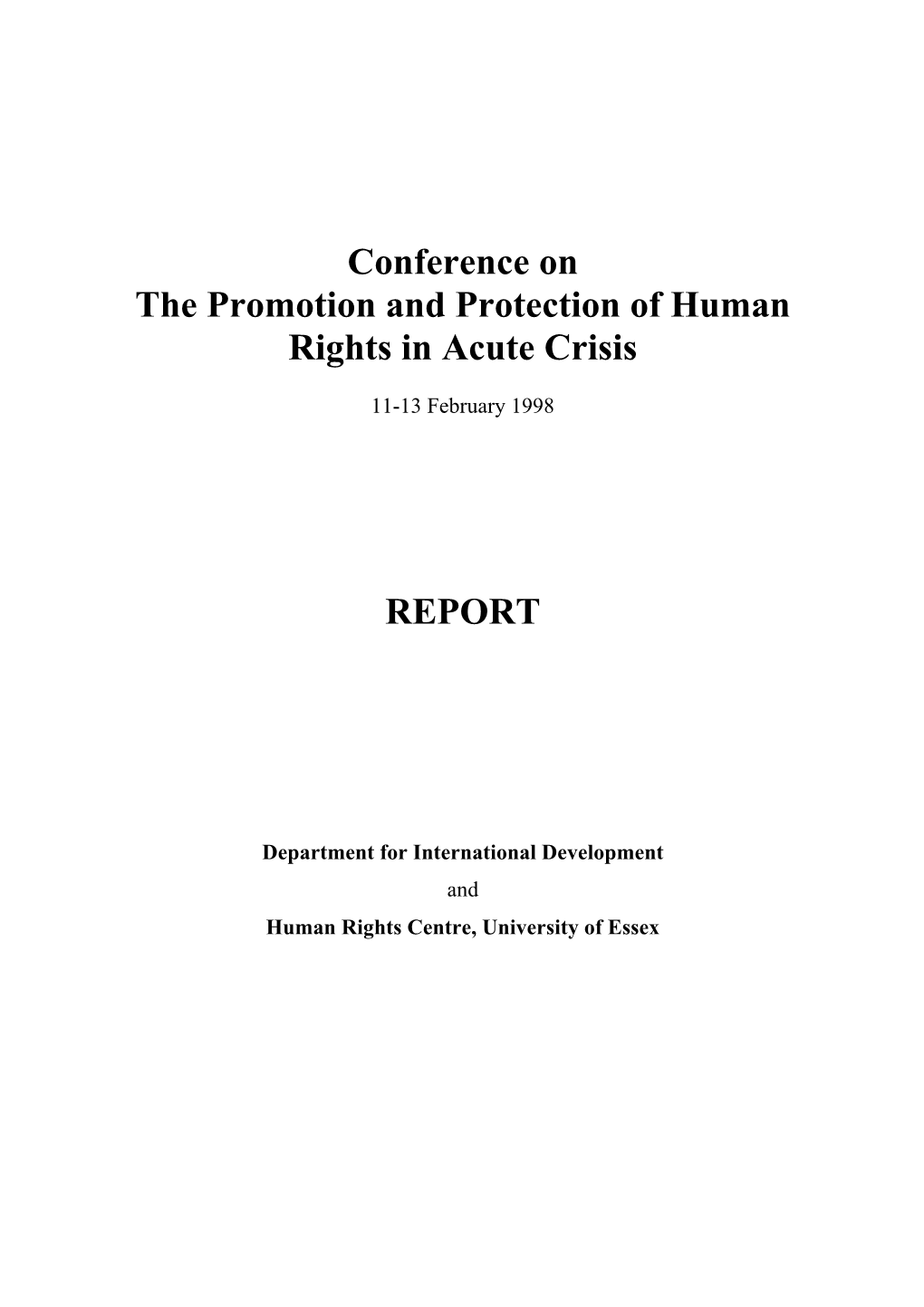 Conference on the Promotion and Protection of Human Rights in Acute Crisis REPORT