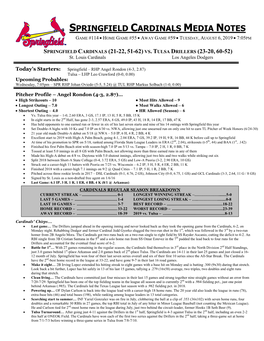 Springfield Cardinals Media Notes Game #114  Home Game #55  Away Game #59  Tuesday, August 6, 2019  7:05Pm