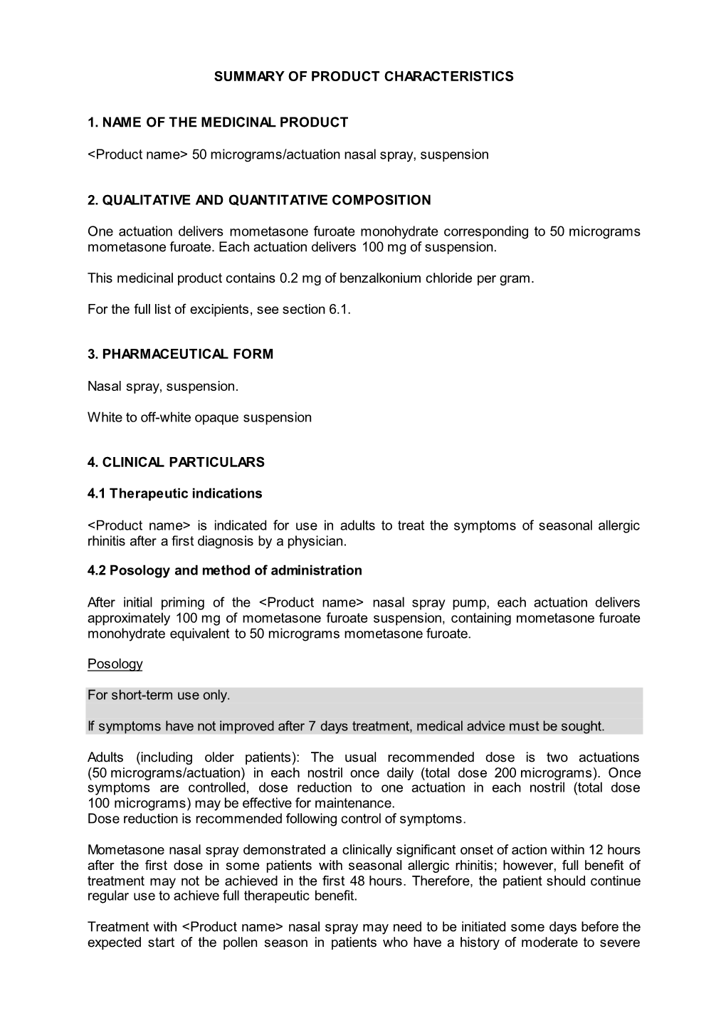 SUMMARY of PRODUCT CHARACTERISTICS 1. NAME of the MEDICINAL PRODUCT <Product Name> 50 Micrograms/Actuation Nasal Spray, Su