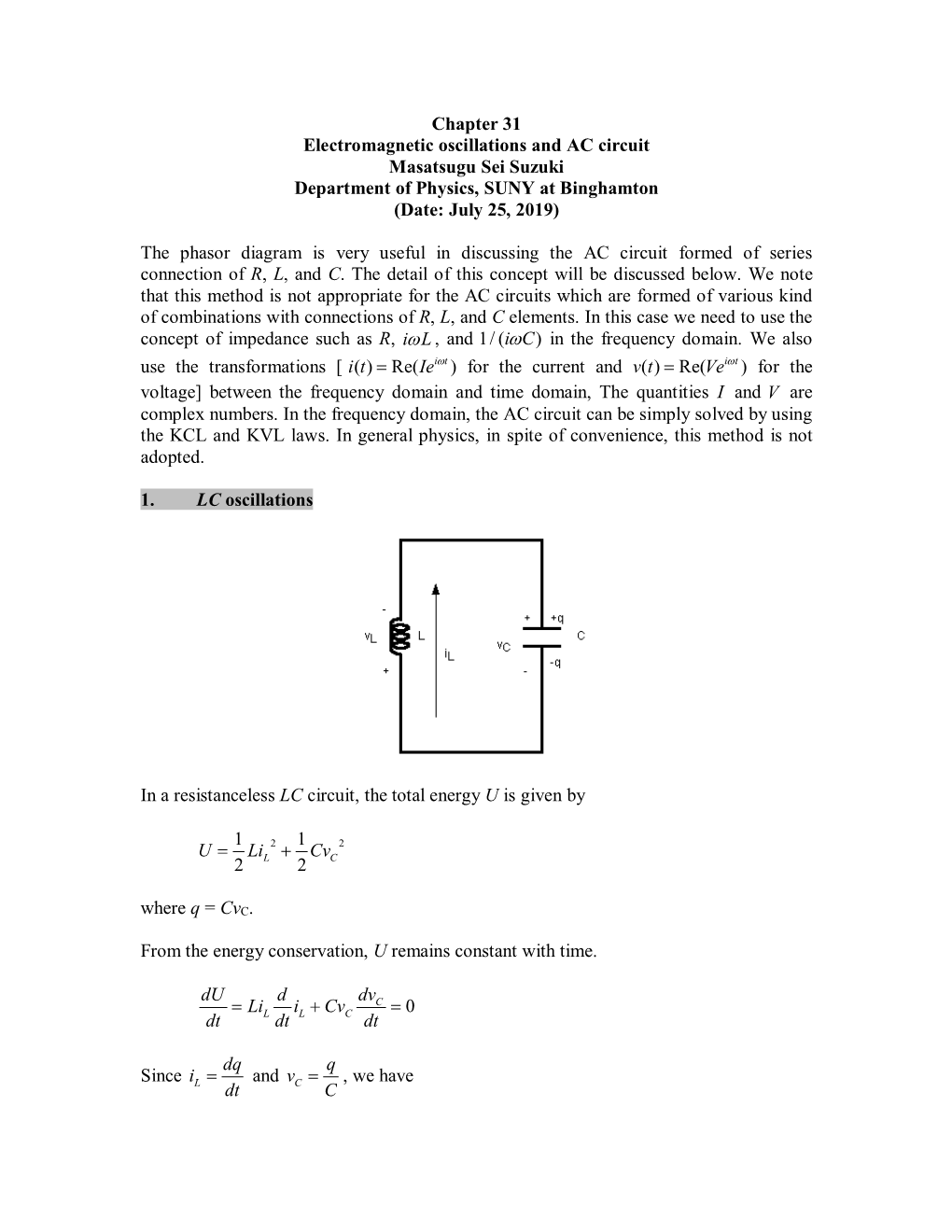 Chapter 31 Electromagnetic Oscillations and AC Circuit Masatsugu Sei Suzuki Department of Physics, SUNY at Binghamton (Date: July 25, 2019)