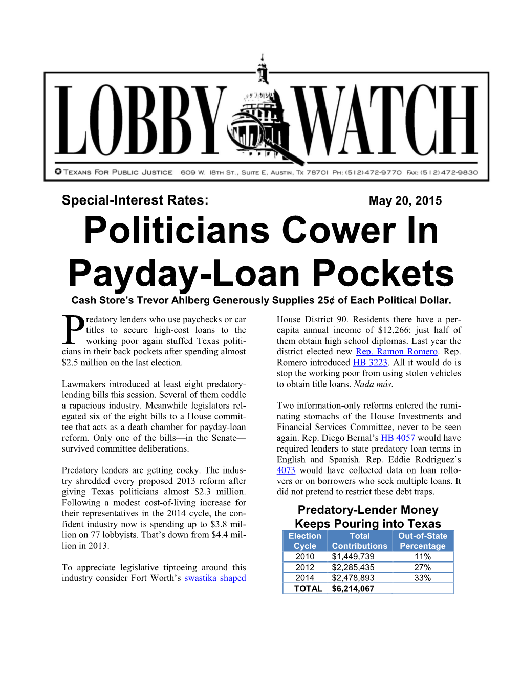 Politicians Cower in Payday-Loan Pockets Cash Store’S Trevor Ahlberg Generously Supplies 25¢ of Each Political Dollar