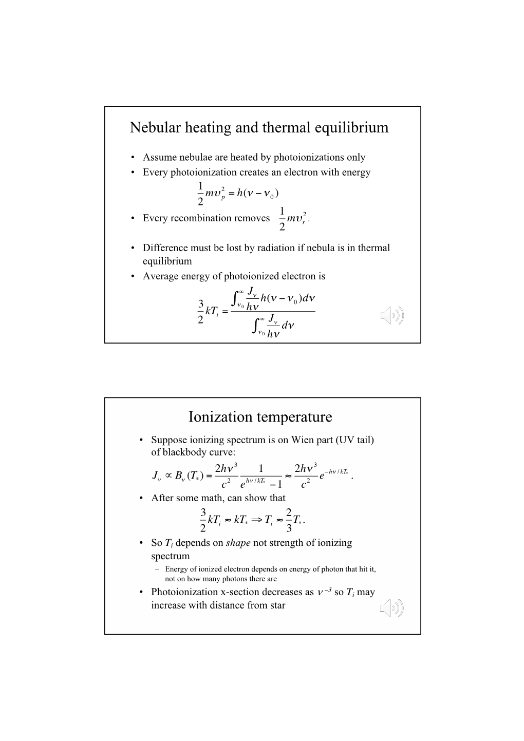 Nebular Heating and Thermal Equilibrium ∫ ∫ Ionization