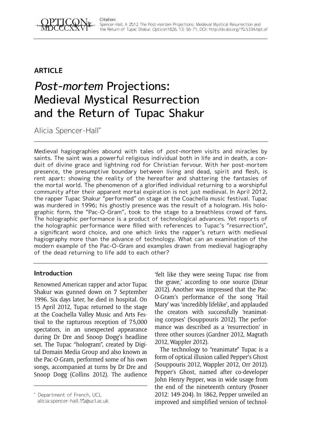 Post-Mortem Projections: Medieval Mystical Resurrection and the Return of Tupac Shakur Alicia Spencer-Hall*