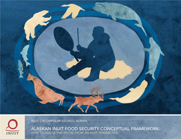 Alaskan Inuit Food Security Conceptual Framework: How to Assess the Arctic from an Inuit Perspective