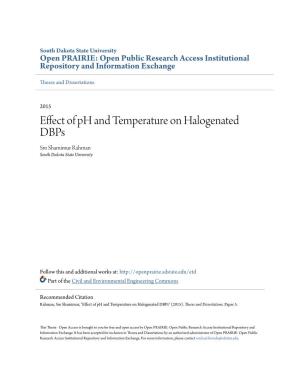 Effect of Ph and Temperature on Halogenated Dbps Sm Shamimur Rahman South Dakota State University