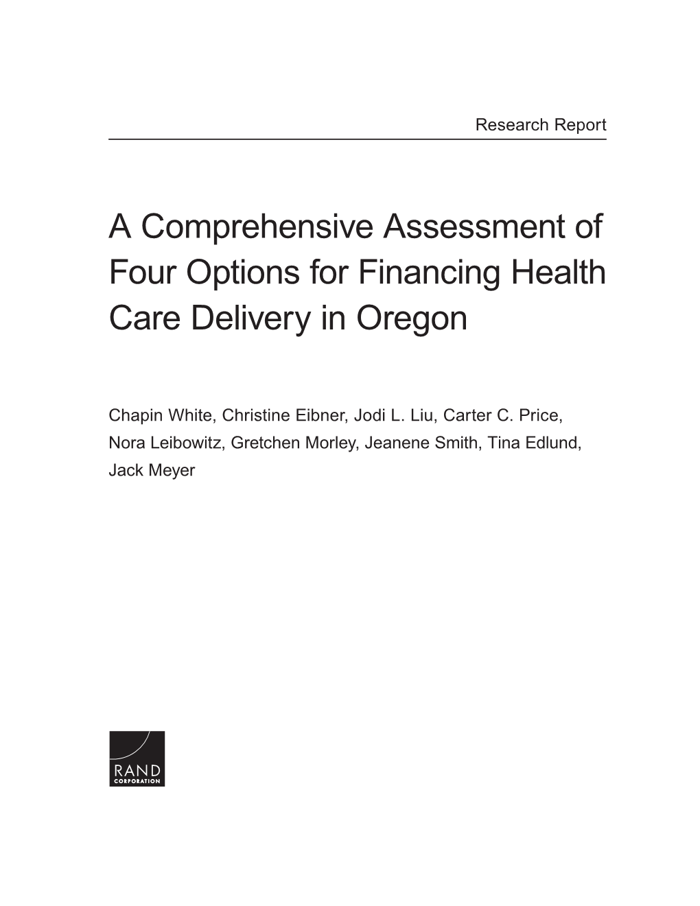 A Comprehensive Assessment of Four Options for Financing Health Care Delivery in Oregon