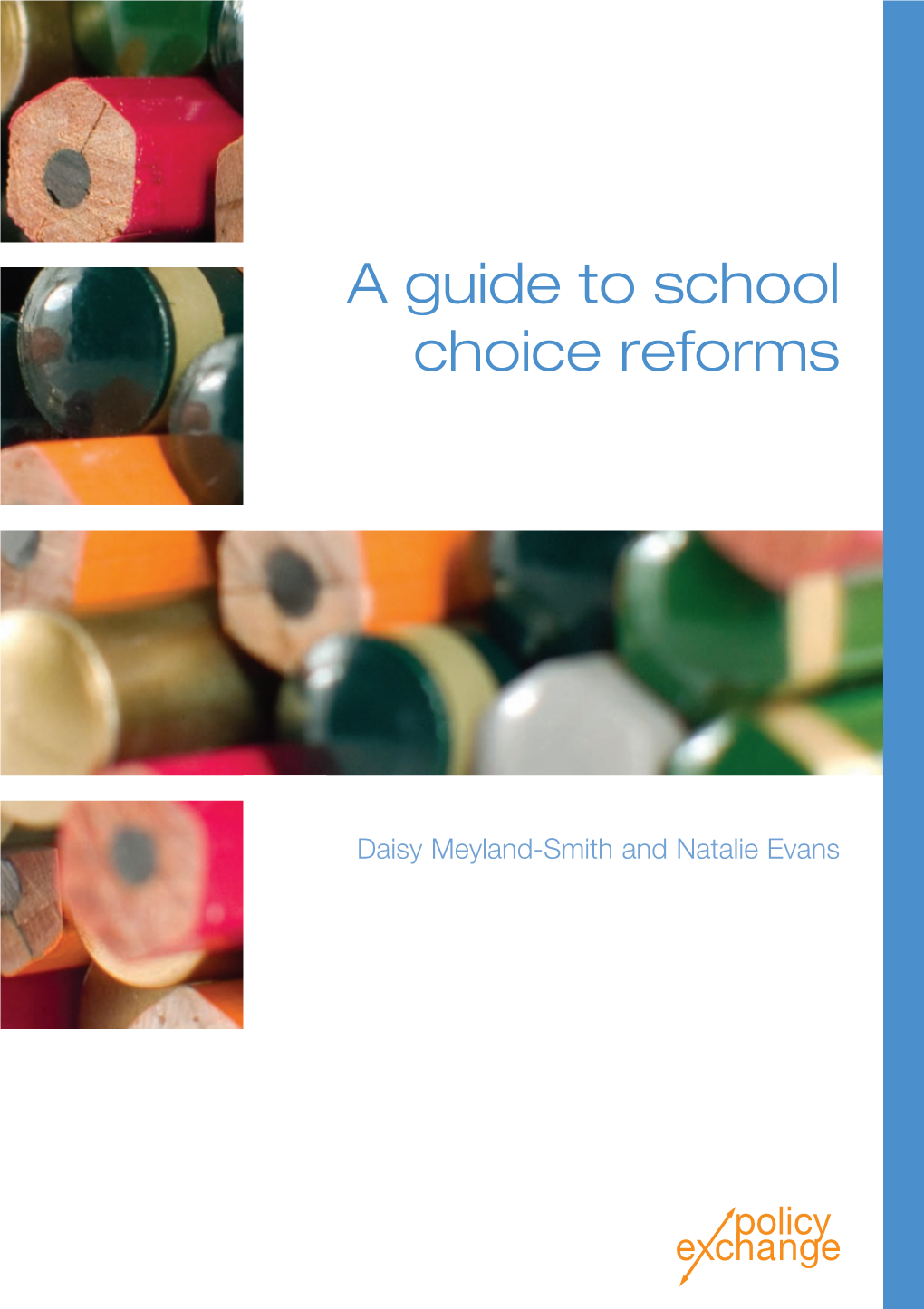 A Guide to School Choice Reforms Reforms Choice School to Guide a Schools) and the US (Charter Schools)