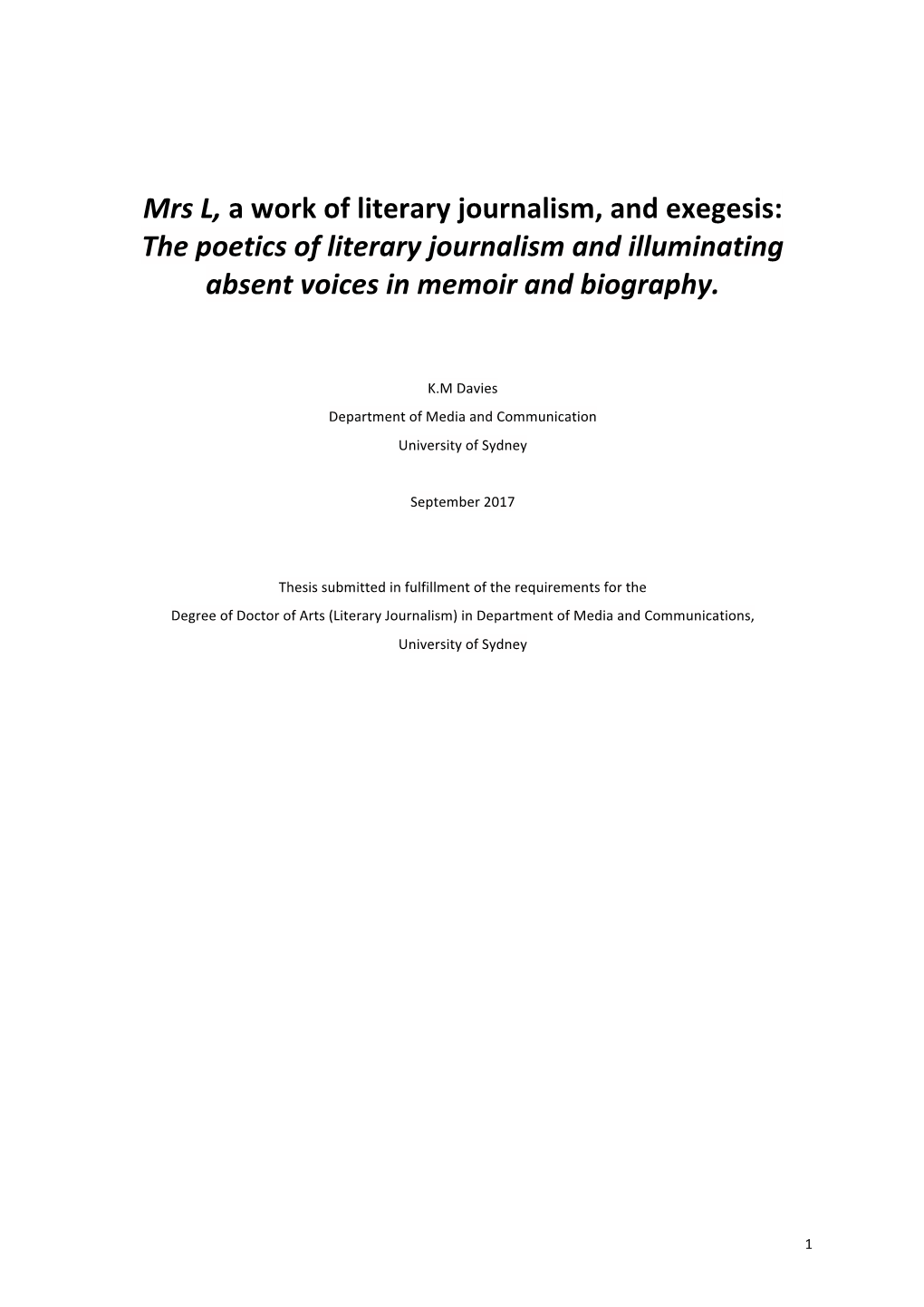 Mrs L, a Work of Literary Journalism, and Exegesis: the Poetics of Literary Journalism and Illuminating Absent Voices in Memoir and Biography