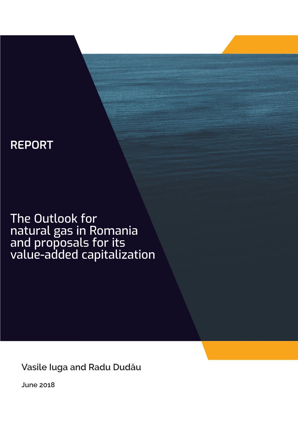 The Outlook for Natural Gas in Romania and Proposals for Its Value-Added Capitalization