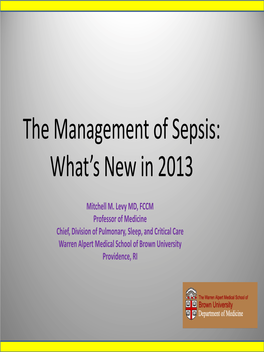 The Management of Sepsis: What's New in 2013