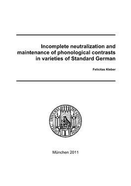 Incomplete Neutralization and Maintenance of Phonological Contrasts in Varieties of Standard German