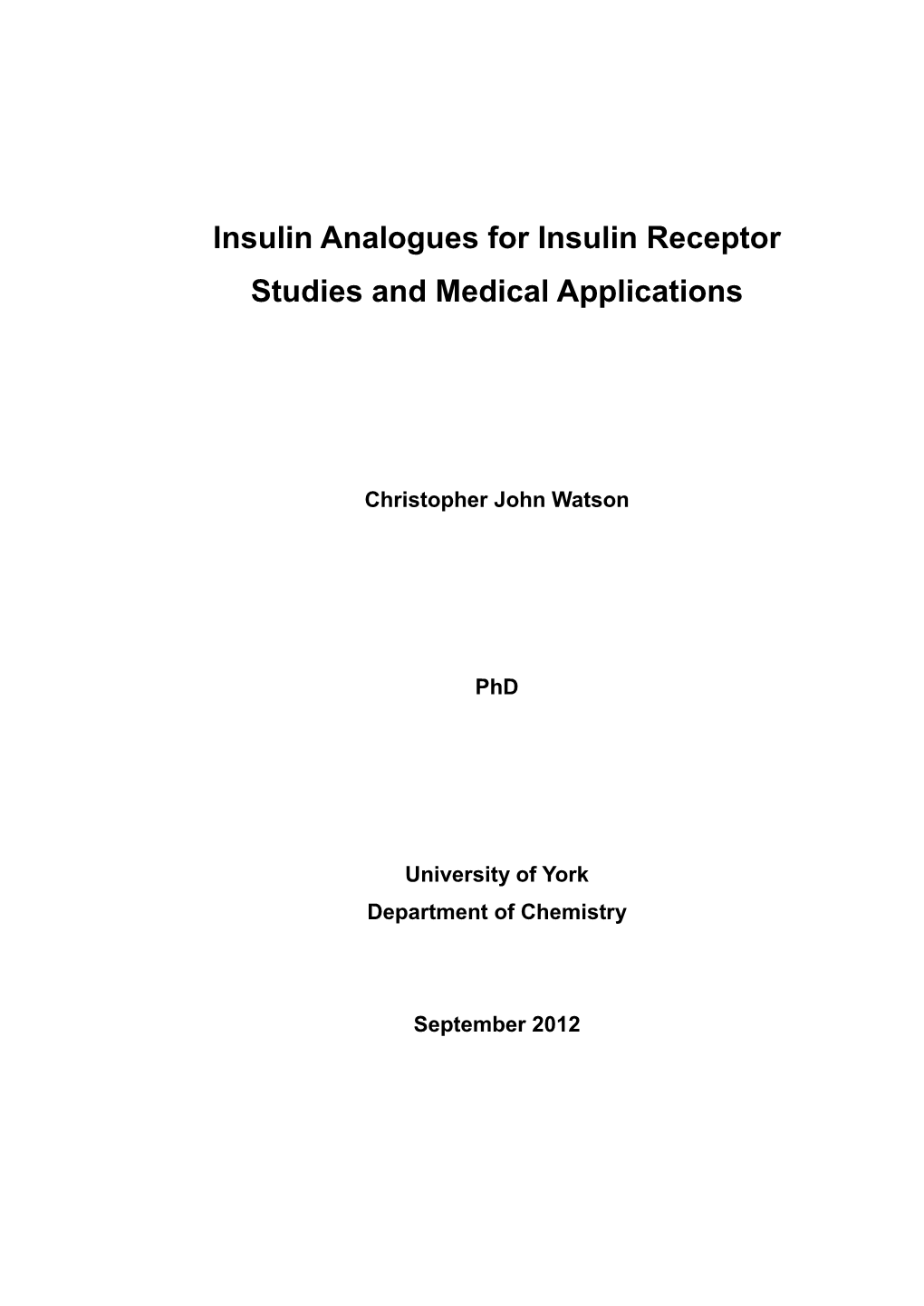 Insulin Analogues for Insulin Receptor Studies and Medical Applications