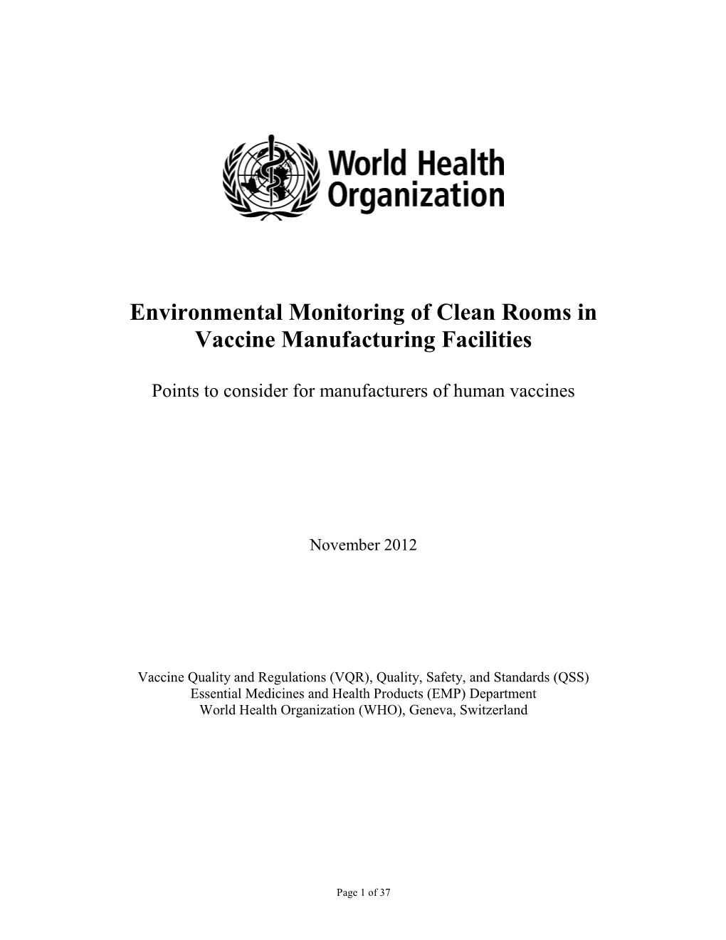 Environmental Monitoring of Clean Rooms in Vaccine Manufacturing Facilities