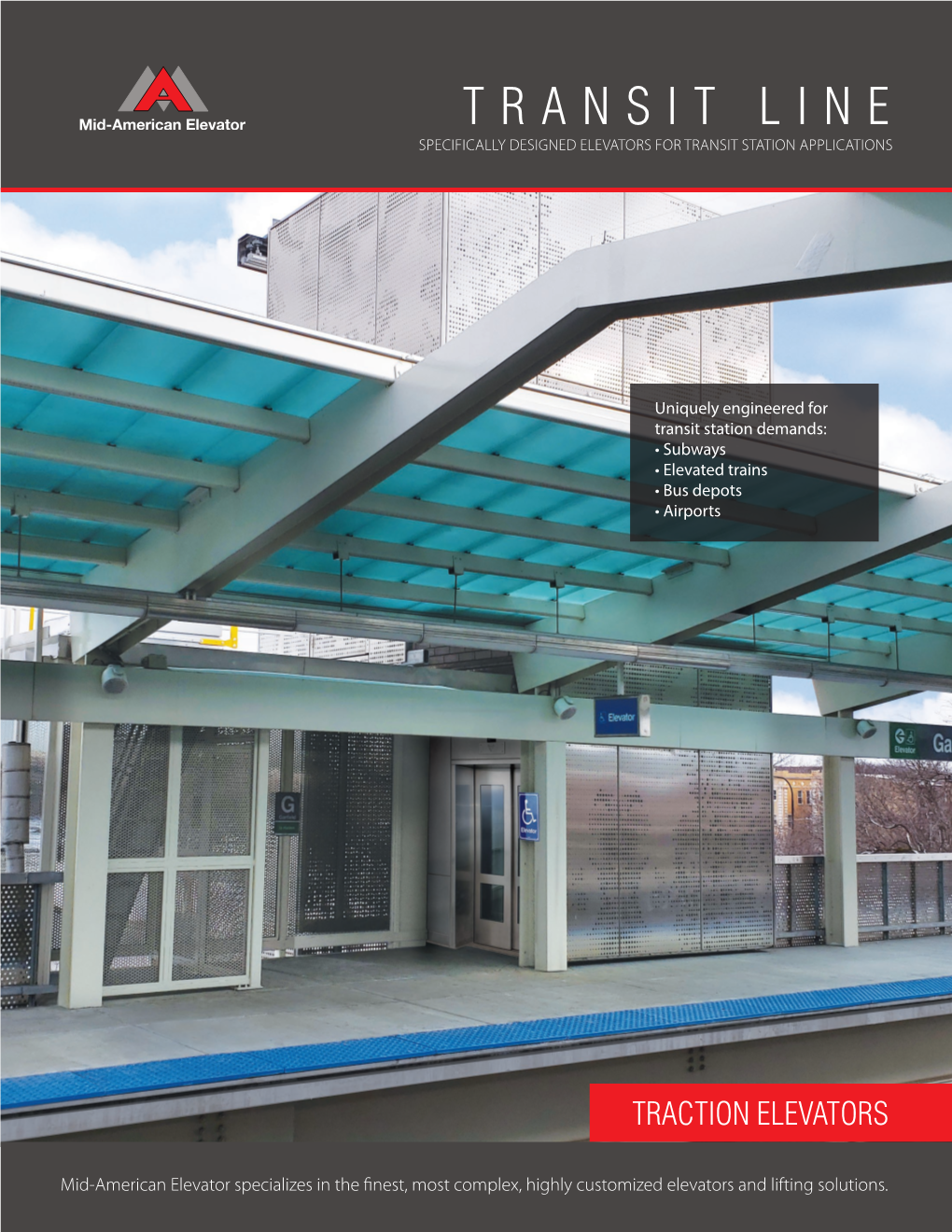 Transit Line Specifically Designed Elevators for Transit Station Applications