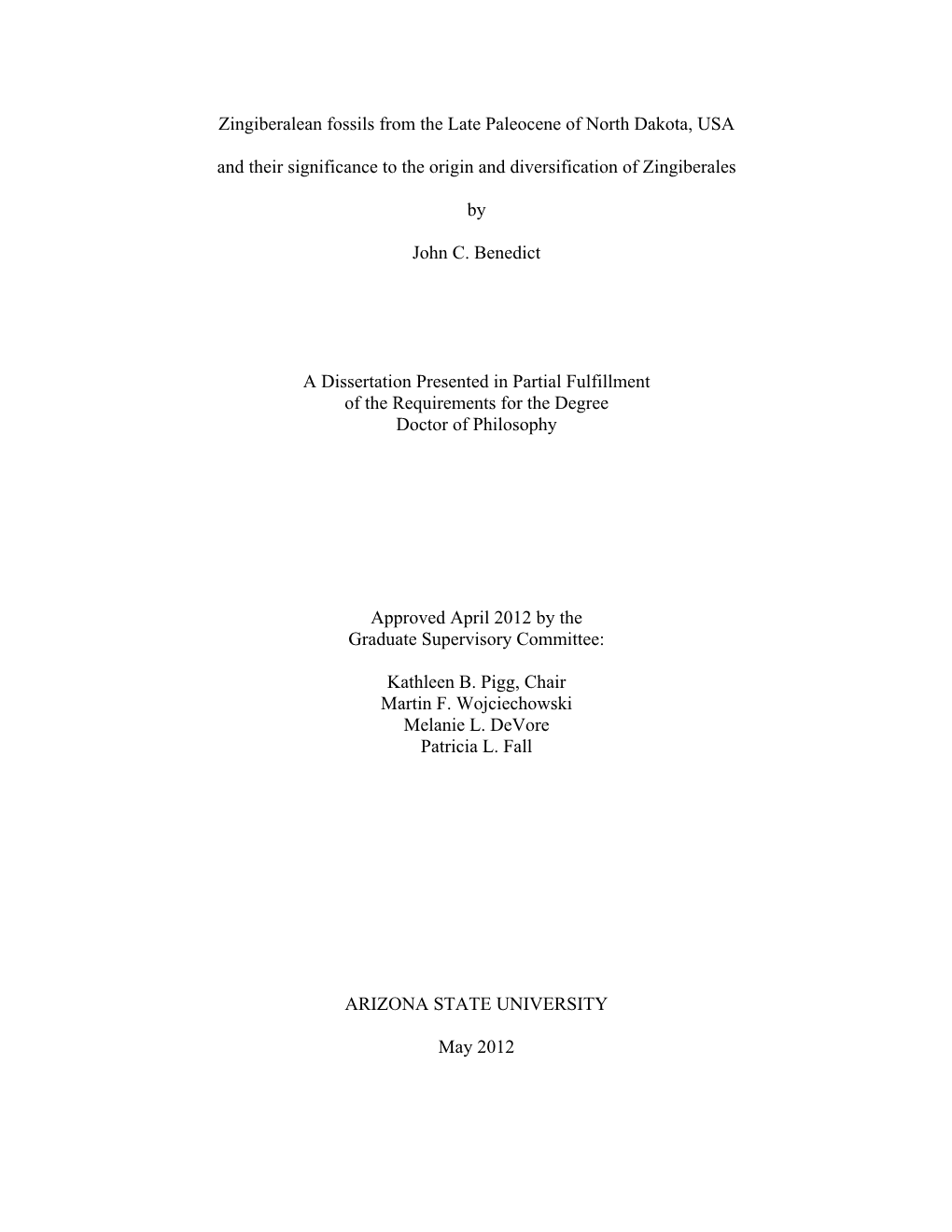 Zingiberalean Fossils from the Late Paleocene of North Dakota, USA and Their Significance to the Origin and Diversification of Zingiberales