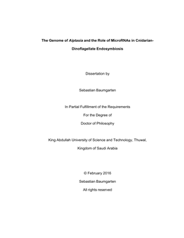 The Genome of Aiptasia and the Role of Micrornas in Cnidarian- Dinoflagellate Endosymbiosis Dissertation by Sebastian Baumgarten