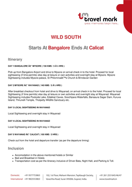 WILD SOUTH Starts at Bangalore Ends at Calicat
