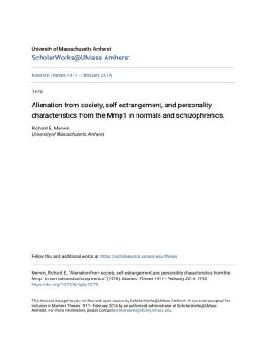 Alienation from Society, Self Estrangement, and Personality Characteristics from the Mmp1 in Normals and Schizophrenics