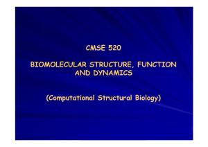 Cmse 520 Biomolecular Structure, Function And