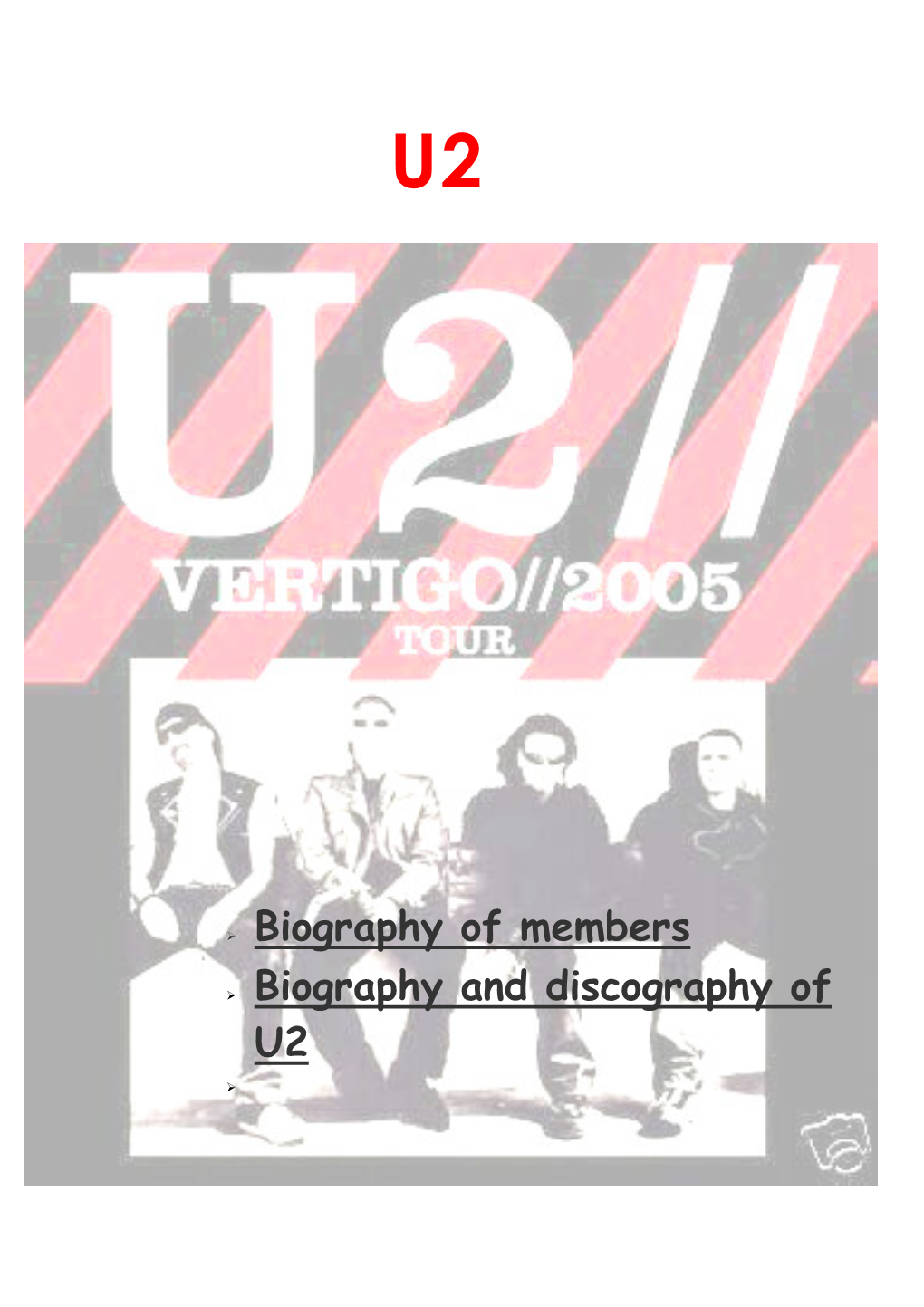 Biography of Members Biography and Discography of U2