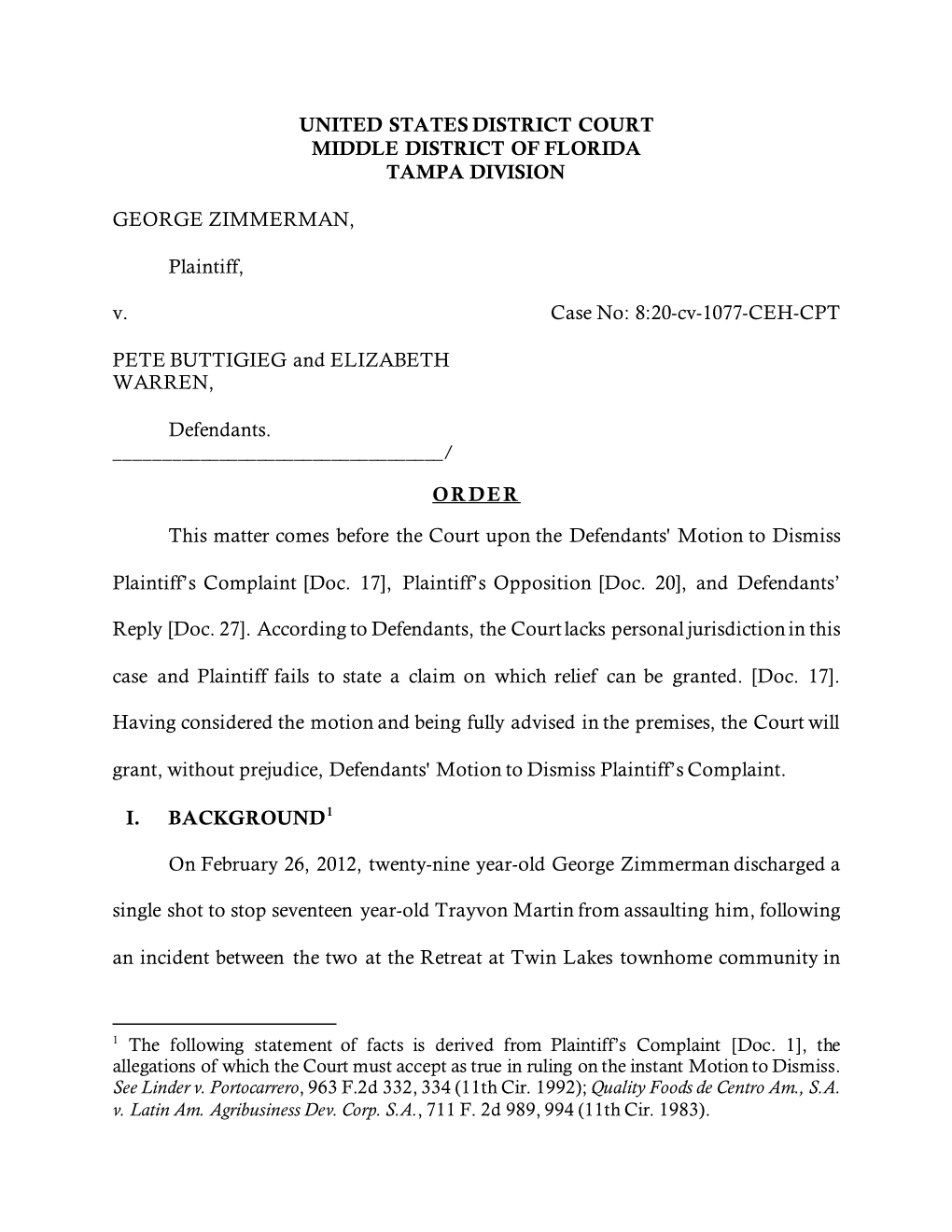 ORDERED: Defendants' Motion to Dismiss Plaintiff's Complaint [17]