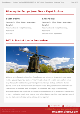 DAY 1: Start of Tour in Amsterdam Itinerary for Europe Jewel Tour • Expat Explore Start Point: End Point