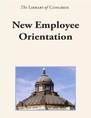 New Employee Orientation Library of Congress New Employee Orientation Guide
