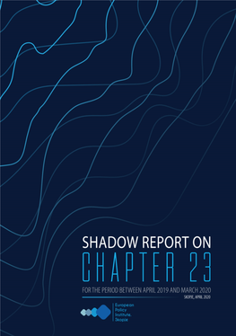 Shadow Report on Chapter 23 for the Period Between April 2019 and March 2020