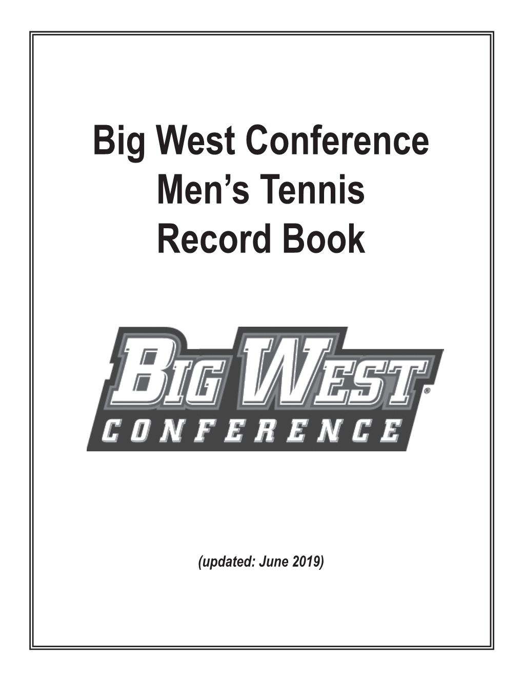 Big West Conference Men's Tennis Record Book