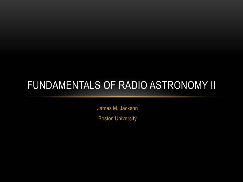 Fundamentals of Radio Astronomy Ii
