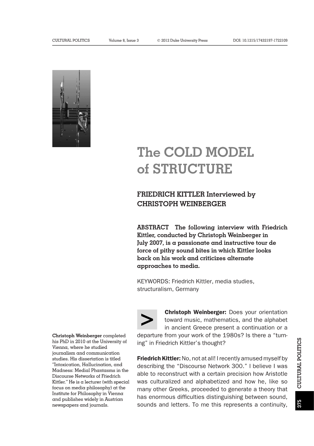 The Cold Model of Structure. Friedrich Kittler Interviewed by Christoph