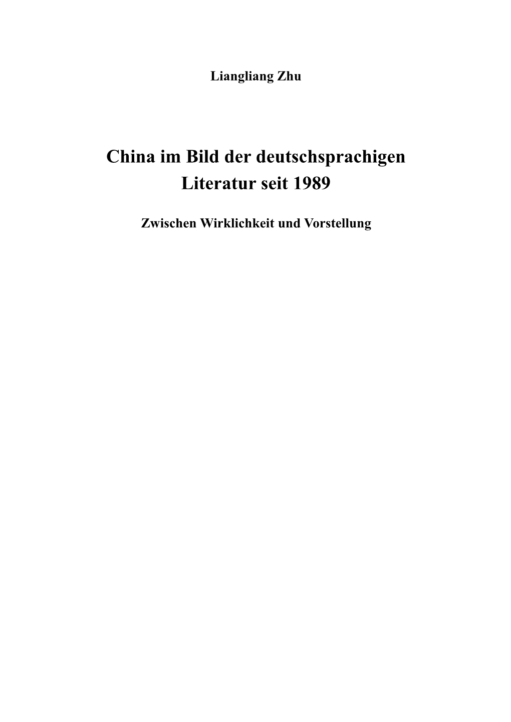 China Im Bild Der Deutschsprachigen Literatur Seit 1989