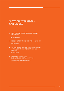 Secessionist Strategies: Case Studies