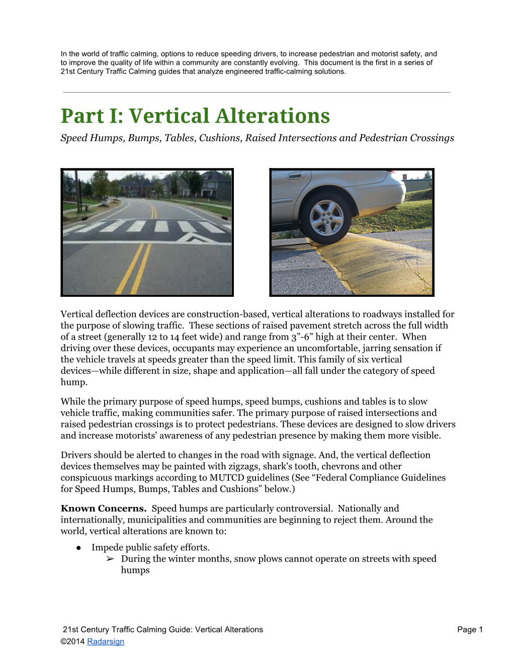 Part I: Vertical Alterations Speed Humps, Bumps, Tables, Cushions, Raised Intersections and Pedestrian Crossings