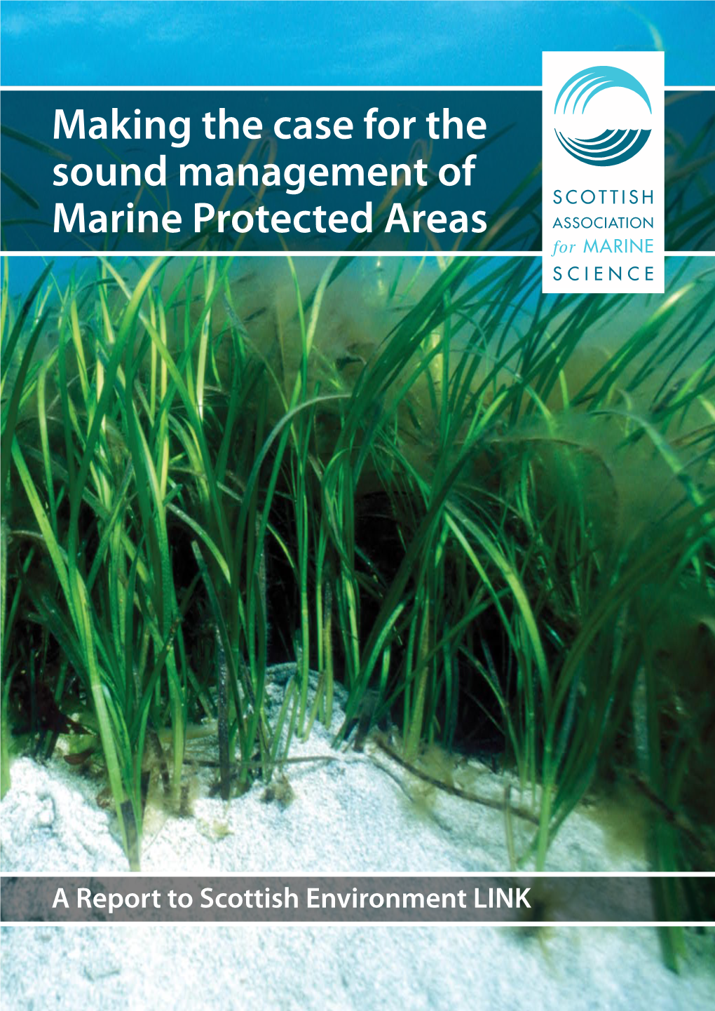 Making the Case for the Sound Management of Marine Protected Areas