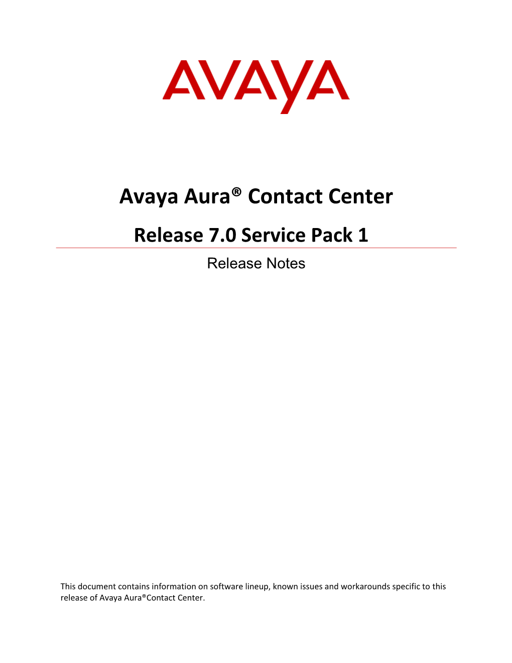 Avaya Aura Contact Center 7.0 Service Pack 1- Release Notes