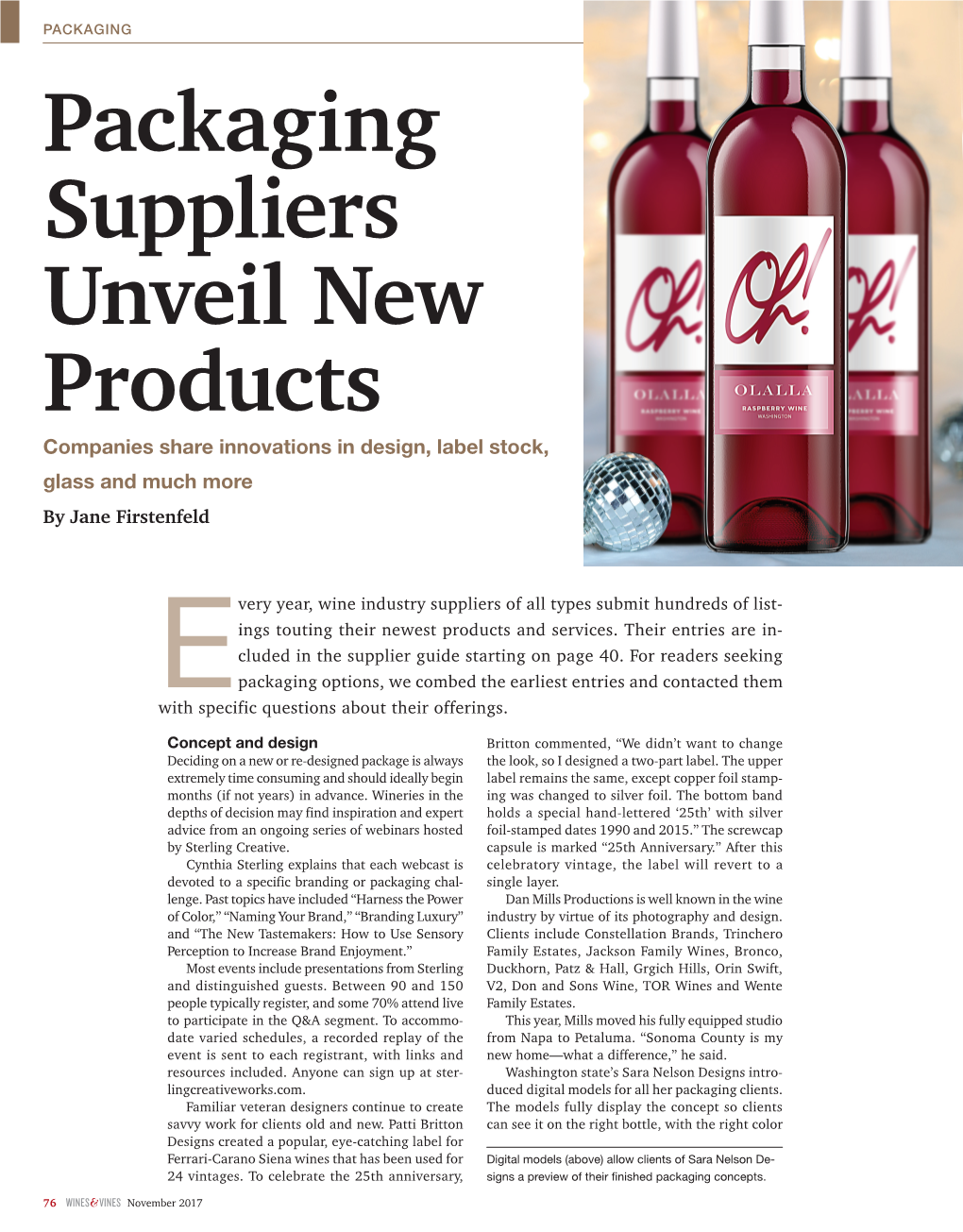 Packaging Suppliers Unveil New Products Companies Share Innovations in Design, Label Stock, Glass and Much More by Jane Firstenfeld