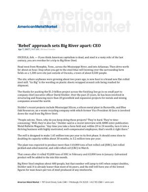 'Rebel' Approach Sets Big River Apart: CEO Apr 7, 2017 | 9:07 AM | Michael Cowden