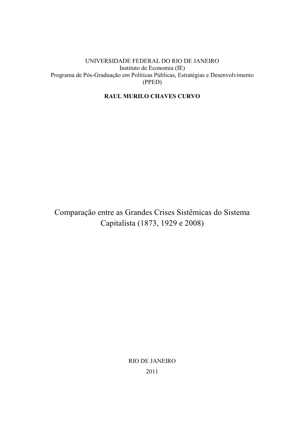 Comparação Entre As Grandes Crises Sistêmicas Do Sistema Capitalista (1873, 1929 E 2008)