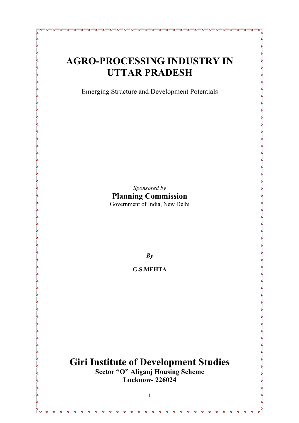 AGRO-PROCESSING INDUSTRY in UTTAR PRADESH Giri Institute of Development Studies