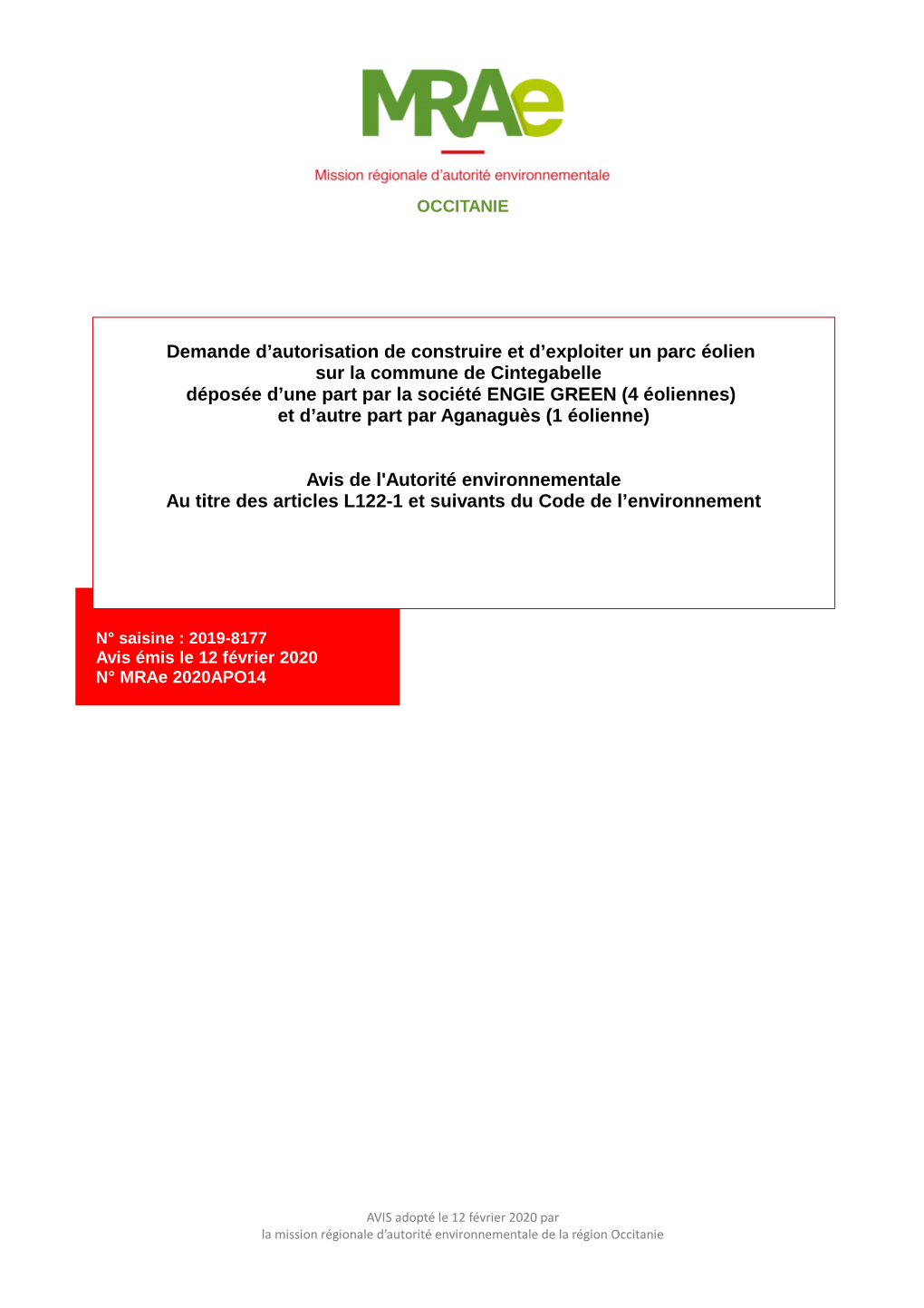 X Demande D'autorisation De Construire Et D'exploiter Un Parc Éolien Sur La Commune De Cintegabelle Déposée D'une Part