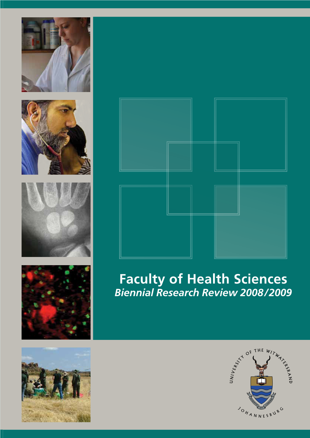 Faculty of Health Sciences Biennial Research Review 2008 / 2009