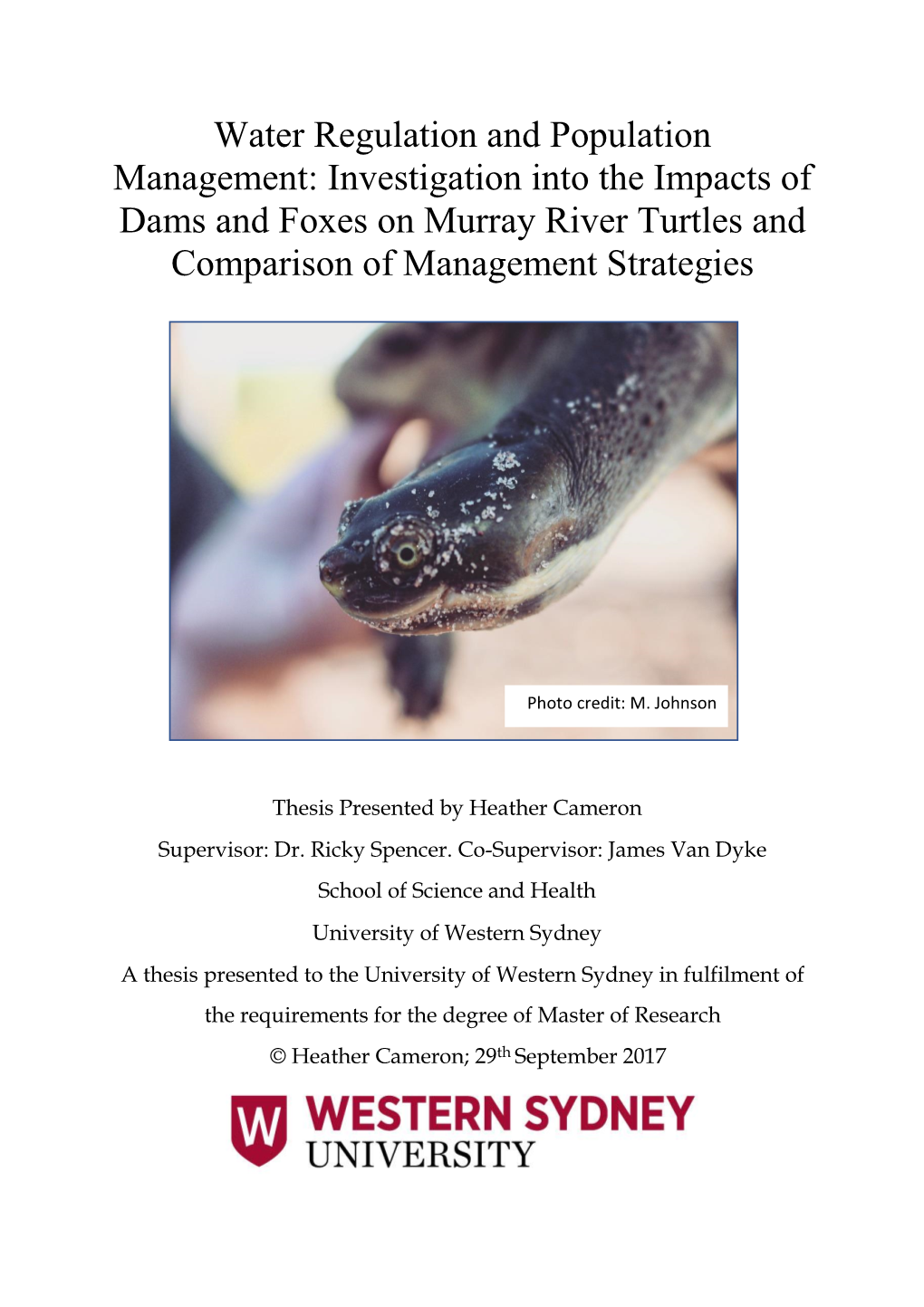 Investigation Into the Impacts of Dams and Foxes on Murray River Turtles and Comparison of Management Strategies