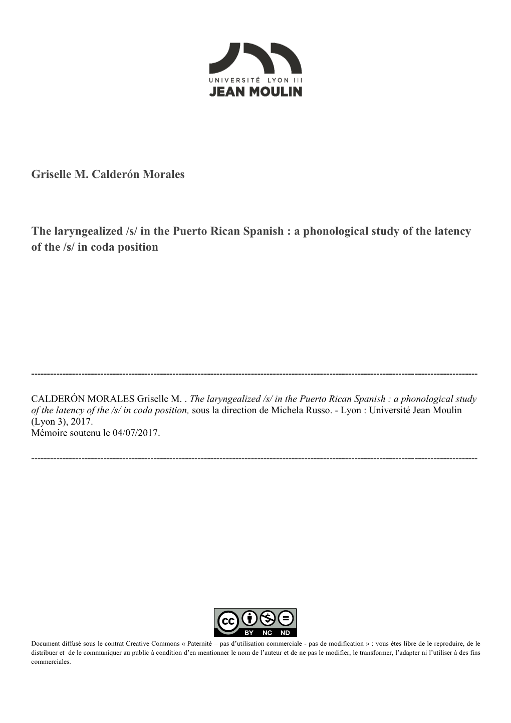 In the Puerto Rican Spanish : a Phonological Study of the Latency of the /S/ in Coda Position