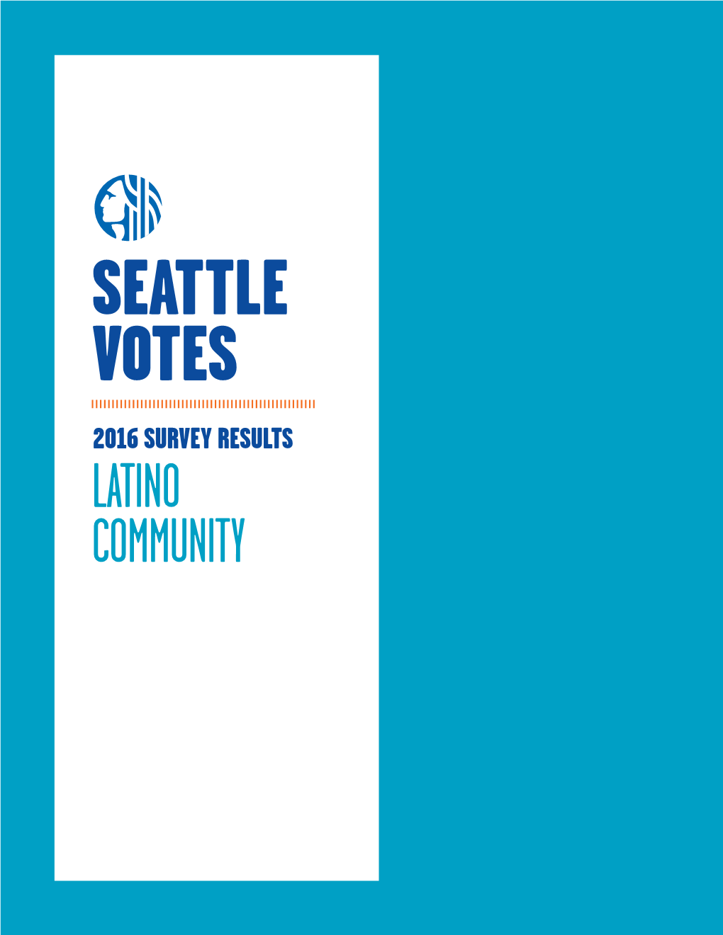 Seattle Votes Survey Results: Latino Community